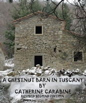 A Chestnut Barn in Tuscany