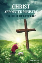 A Christ Appointed Ministry