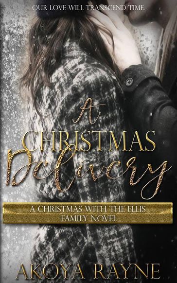 A Christmas Delivery - Akoya Rayne