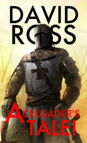 A Crusader s Tale!