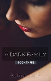 A Dark Family, Book 3