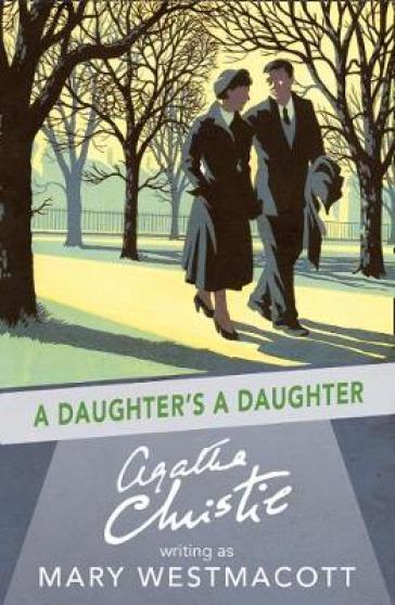 A Daughter¿s a Daughter - Agatha Christie