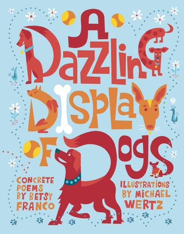 A Dazzling Display of Dogs - Betsy Franco