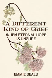 A Different Kind of Grief