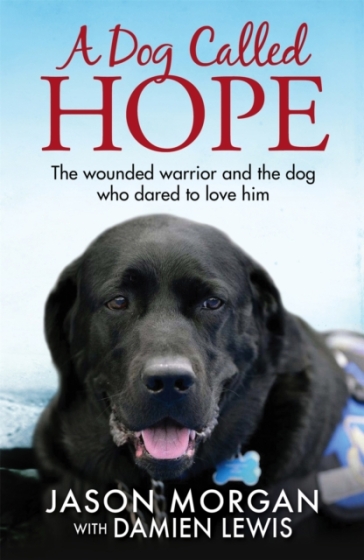 A Dog Called Hope - Damien Lewis