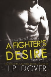 A Fighter s Desire: Part One