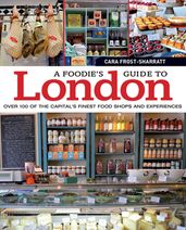 A Foodie s Guide to London