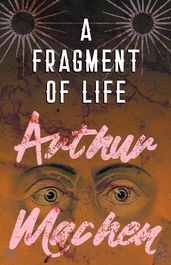 A Fragment of Life