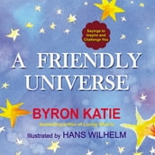 A Friendly Universe