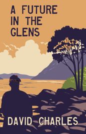 A Future in the Glens