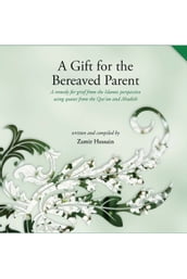 A Gift for the Bereaved Parent