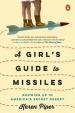 A Girl s Guide to Missiles