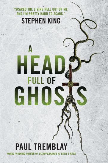 A Head Full of Ghosts - Paul Tremblay