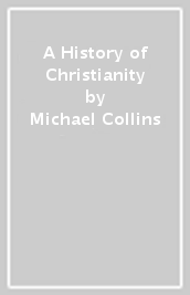 A History of Christianity