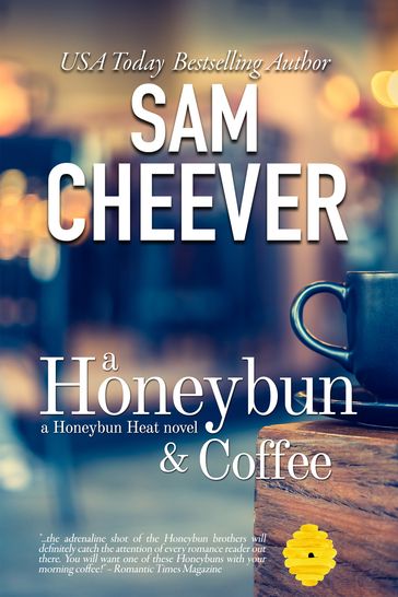 A Honeybun and Coffee - Sam Cheever