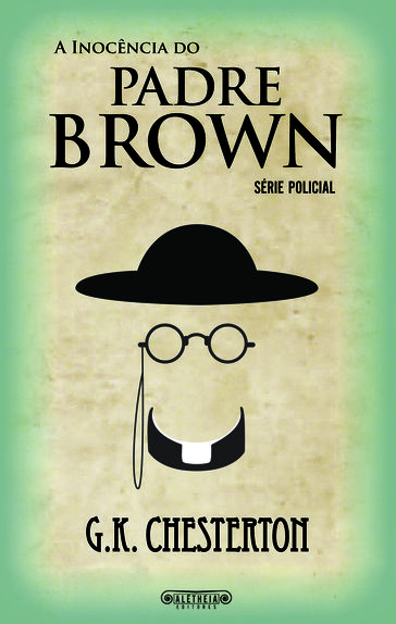 A Inocência do Padre Brown - G.K. Chesterton