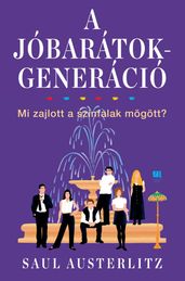 A Jóbarátok-generáció