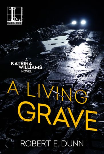 A Living Grave - Robert E. Dunn