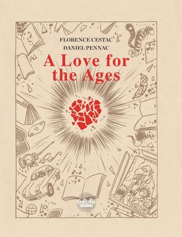 A Love for the Ages - Daniel Pennac - Florence Cestac