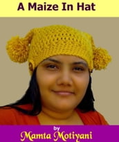 A Maize In Hat Crochet Pattern