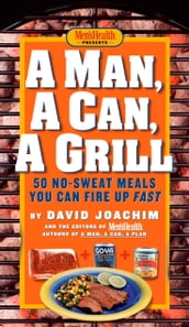 A Man, A Can, A Grill