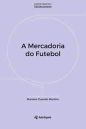 A Mercadoria do Futebol