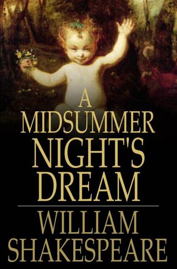 A Midsummer Night's Dream - William Shakespeare