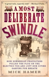 A Most Deliberate Swindle