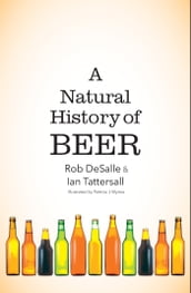 A Natural History of Beer