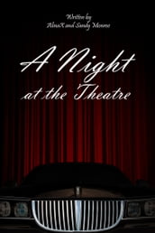 A Night At The Theatre