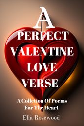 A Perfect Valentine Love Verse
