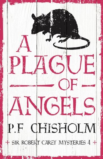 A Plague of Angels - P.F. Chisholm
