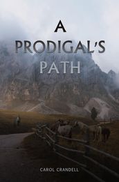A Prodigal s Path