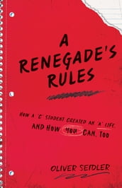 A Renegade s Rules