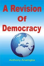 A Revision of Democracy