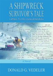 A Shipwreck Survivor s Tale: