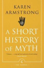 A Short History Of Myth