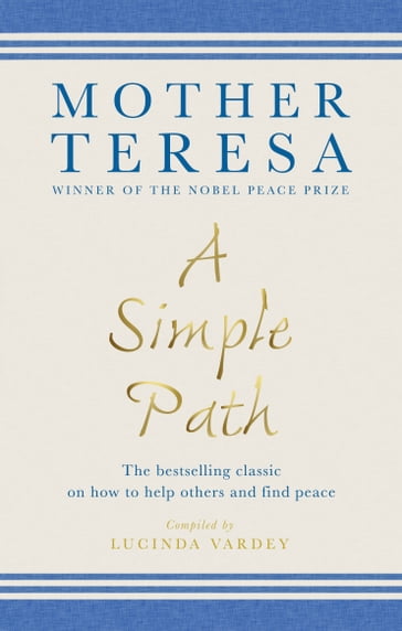 A Simple Path - Mother Teresa