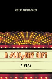 A Slippery Gift