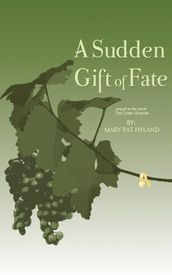 A Sudden Gift of Fate