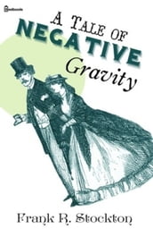 A Tale of Negative Gravity
