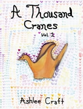 A Thousand Cranes, Volume 1