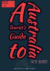 A Tourist s Guide to Australia