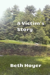 A Victim s Story