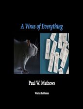A Virus of Everything