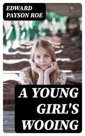 A Young Girl s Wooing