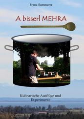 A bisserl mehra