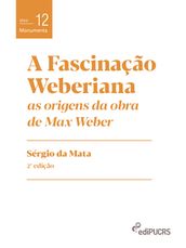 A fascinação weberiana