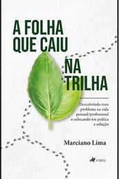 A folha que caiu na trilha