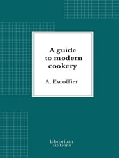 A guide to modern cookery